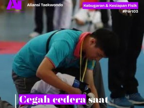 Materi 3_Cegah Cedera Saat Latihan Taekwondo